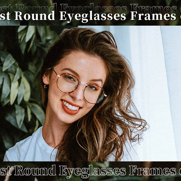 Best round on sale glasses frames